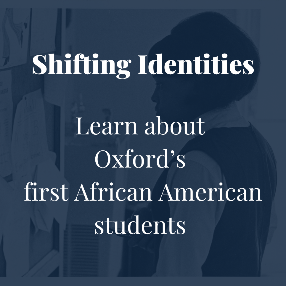 Shifting Identities: Learn more about Oxford's first African American students